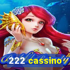 222 cassino